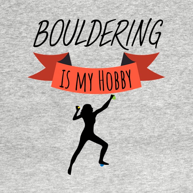 Bouldering is my hobby wommen by maxcode